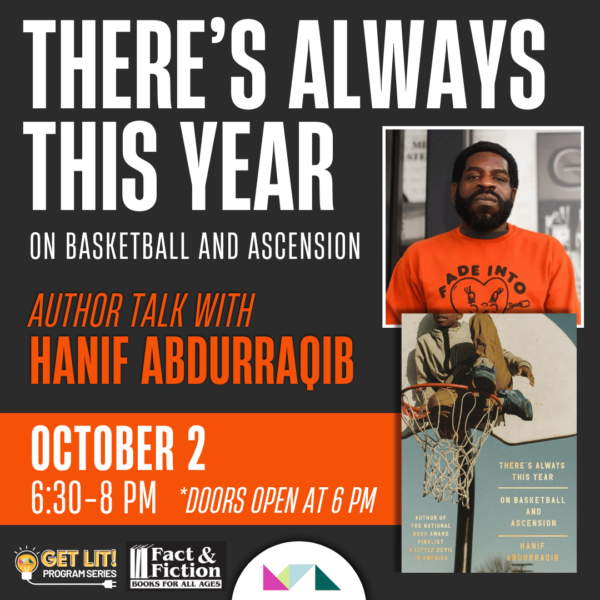 Hanif Abdurraqib Author Talk: There’s Always This Year: On Basketball and Ascension