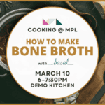 Cooking at MPL: How to make bone broth